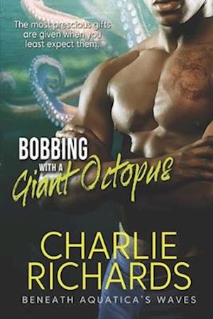 Bobbing with a Giant Octopus
