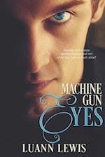 Machine Gun Eyes 