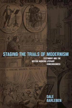 Staging the Trials of Modernism