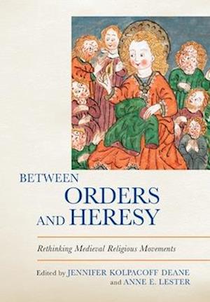 Between Orders and Heresy