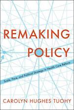 Remaking Policy