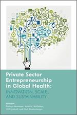 Private Sector Entrepreneurship in Global Health