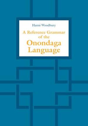 A Reference Grammar of the Onondaga Language