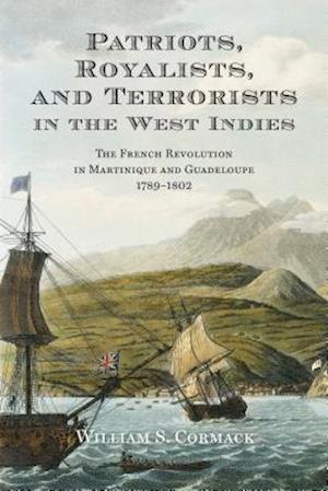 Patriots, Royalists, and Terrorists in the West Indies