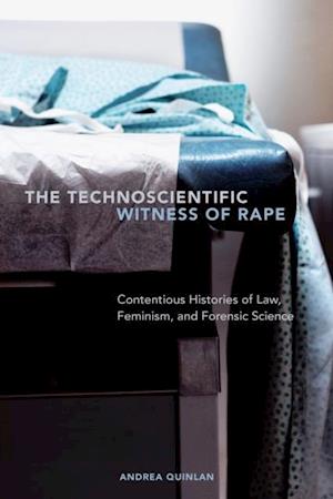 Technoscientific Witness of Rape