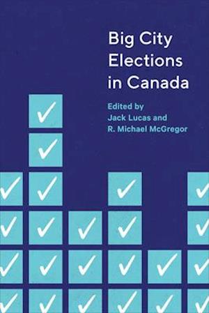 Big City Elections in Canada