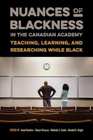 Nuances of Blackness in the Canadian Academy