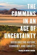Commons in an Age of Uncertainty