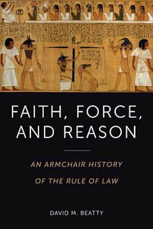 Faith, Force, and Reason