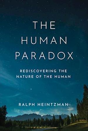 Få The Human Paradox af Ralph Heintzman som Hardback bog på engelsk