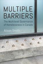 Multiple Barriers: The Multilevel Governance of Homelessness in Canada 