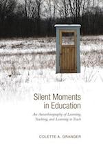 Silent Moments in Education 