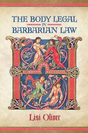 Body Legal in Barbarian Law