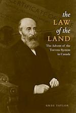 Law of the Land: The Advent of the Torrens System in Canada 