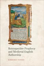 Retrospective Prophecy and Medieval English Authorship