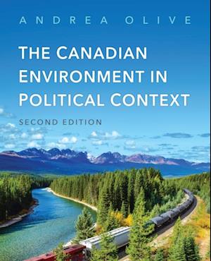 Canadian Environment in Political Context, Second Edition