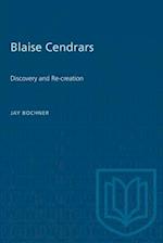 Blaise Cendrars : Discovery and Re-creation 