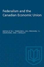 Federalism and the Canadian Economic Union