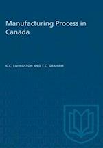 Manufacturing Process in Canada 