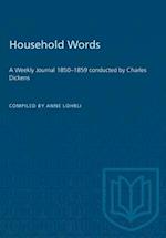 Household Words : A Weekly Journal 1850-1859 conducted by Charles Dickens 