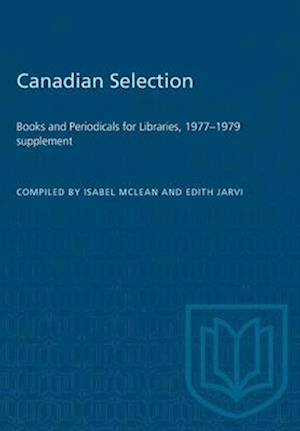 Canadian Selection : Books and Periodicals for Libraries, 1977-1979 supplement