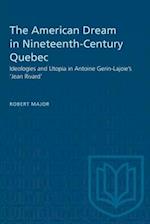 Heritage : Ideologies and Utopia in Antoine Gerin-Lajoie's 'Jean Rivard' 