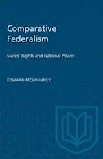 Comparative Federalism : States' Rights and National Power 