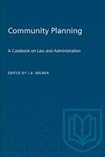 Community Planning : A Casebook on Law and Administration 
