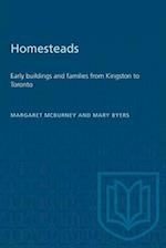 Homesteads : Early buildings and families from Kingston to Toronto 