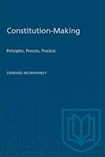 Constitution-Making : Principles, Process, Practice 