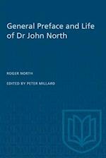 General Preface and Life of Dr John North 