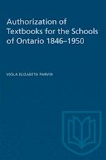 Authorization of Textbooks for the Schools of Ontario 1846-1950