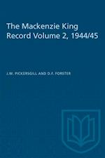 Mackenzie King Record Volume 2, 1944/45