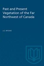 Past and Present Vegetation of the Far Northwest of Canada