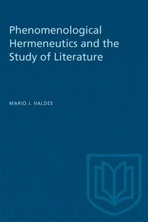 Phenomenological Hermeneutics and the Study of Literature