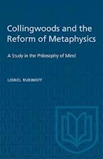 Collingwoods and the Reform of Metaphysics