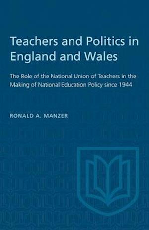 Teachers and Politics in England and Wales