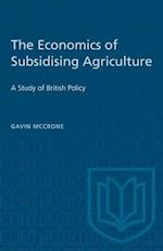 The Economics of Subsidising Agriculture