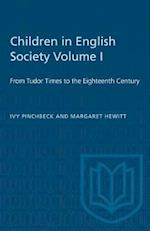 Children in English Society Volume I