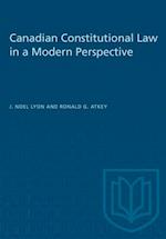 Canadian Constitutional Law in a Modern Perspective