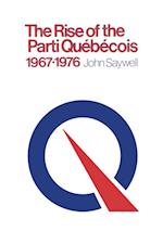 Rise of the Parti Quebecois, 1967-1976