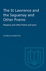 St Lawrence and the Saguenay and Other Poems