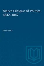 Marx's Critique of Politics 1842-1847