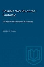 Possible Worlds of the Fantastic