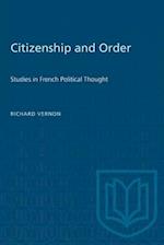 Citizenship and Order : Studies in French Political Thought 