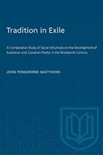 Tradition in Exile : A Comparative Study of Social Influences on the Development of Australian and Canadian Poetry in the Nineteenth Century 