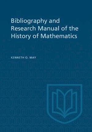 Bibliography and Research Manual of the History of Mathematics