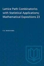 Lattice Path Combinatorics with Statistical Applications; Mathematical Expositions 23