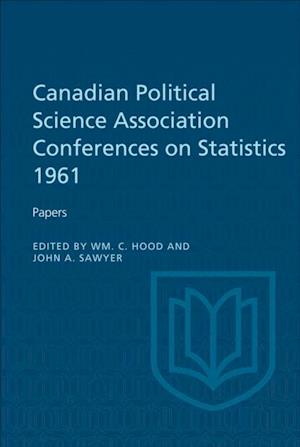 Canadian Political Science Association Conference on Statistics 1961