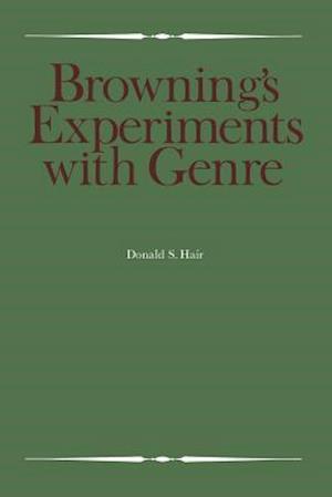 Browning's Experiments with Genre